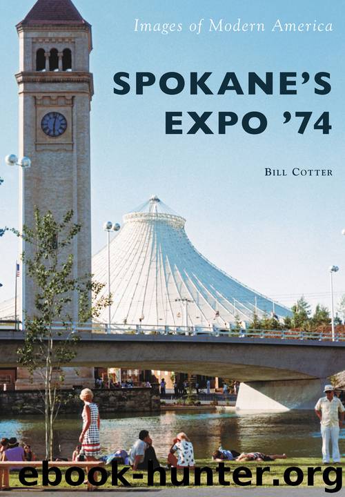 Spokane's Expo '74 by Bill Cotter