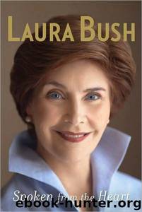 Spoken from the Heart (2010) by Bush Laura