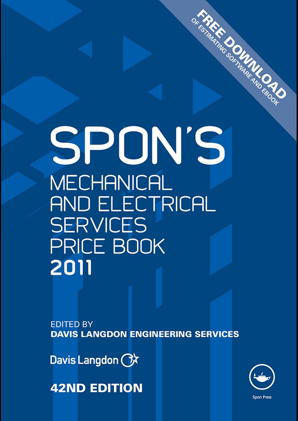 Spon's Mechanical and Electrical Services Price Book 2011, 42nd Edition by Davis Langdon