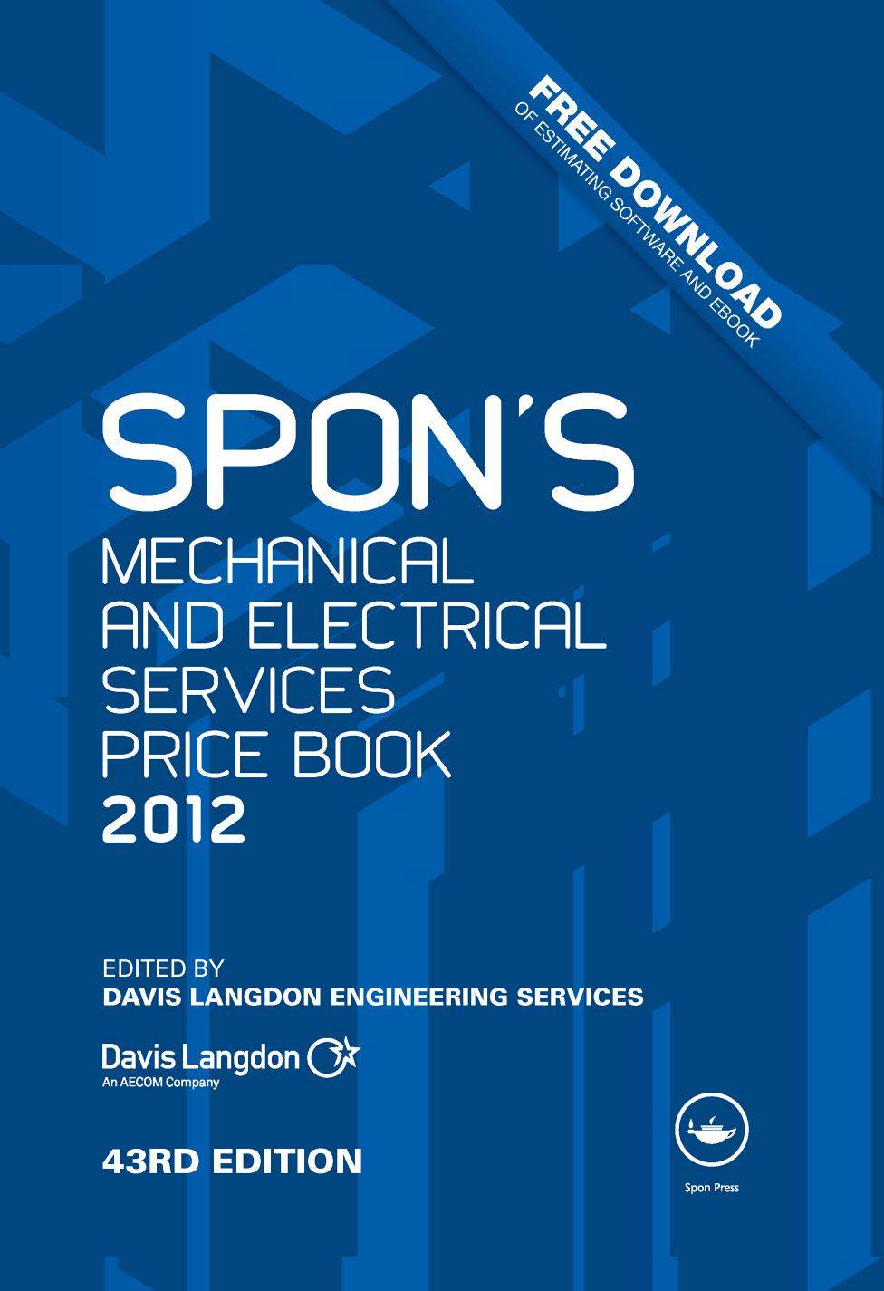 Sponâs Mechanical and Electrical Services Price Book 2012 by Davis Langdon An AECOM Company