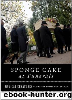 Sponge Cake at Funerals And Other Quaint Old Customs by William Wirt Sikes