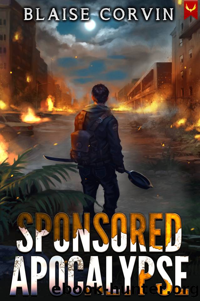 Sponsored Apocalypse: A LitRPG Adventure by Blaise Corvin