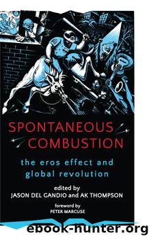 Spontaneous Combustion by Jason Del Gandio AK Thompson