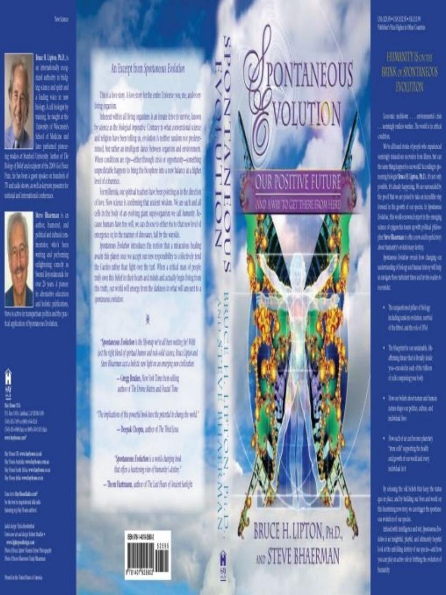 Spontaneous Evolution: Our Positive Future (and a Way to Get There from Here) by Bruce H. Lipton