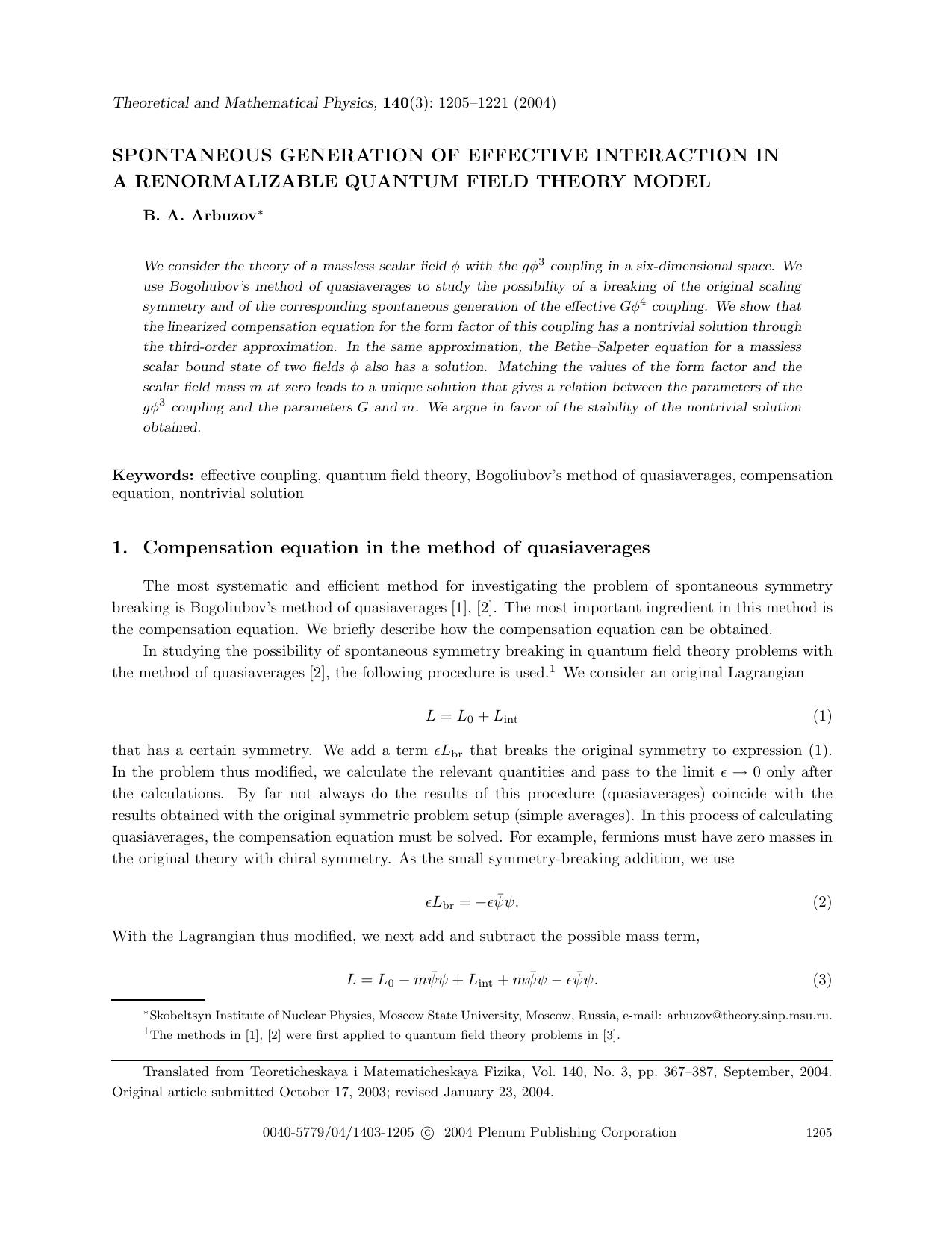 Spontaneous Generation of Effective Interaction in a Renormalizable Quantum Field Theory Model by Unknown