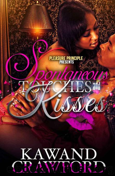 Spontaneous Touches and Kisses by Kawand Crawford