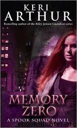 Spook 01 _ Memory Zero by Keri Arthur