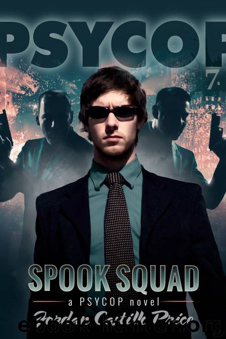 Spook Squad by Jordan Castillo Price