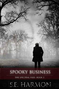 Spooky Business (The Spectral Files Book 3) by S.E. Harmon
