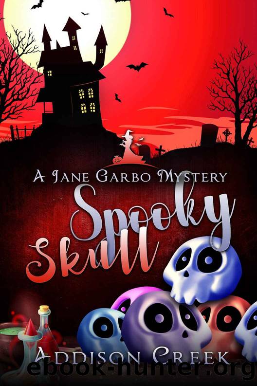 Spooky Skull (Jane Garbo Mysteries Book 7) by Addison Creek