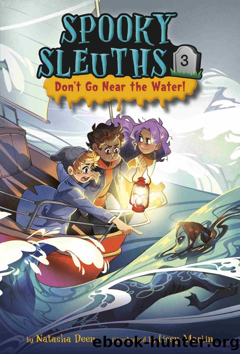 Spooky Sleuths #3 by Natasha Deen