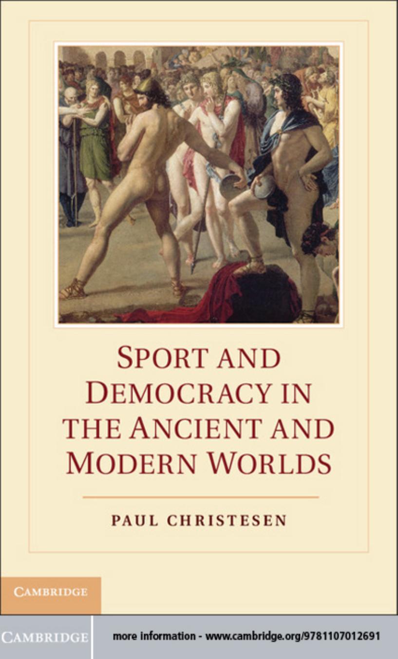Sport and Democracy in the Ancient and Modern Worlds by Paul Christesen