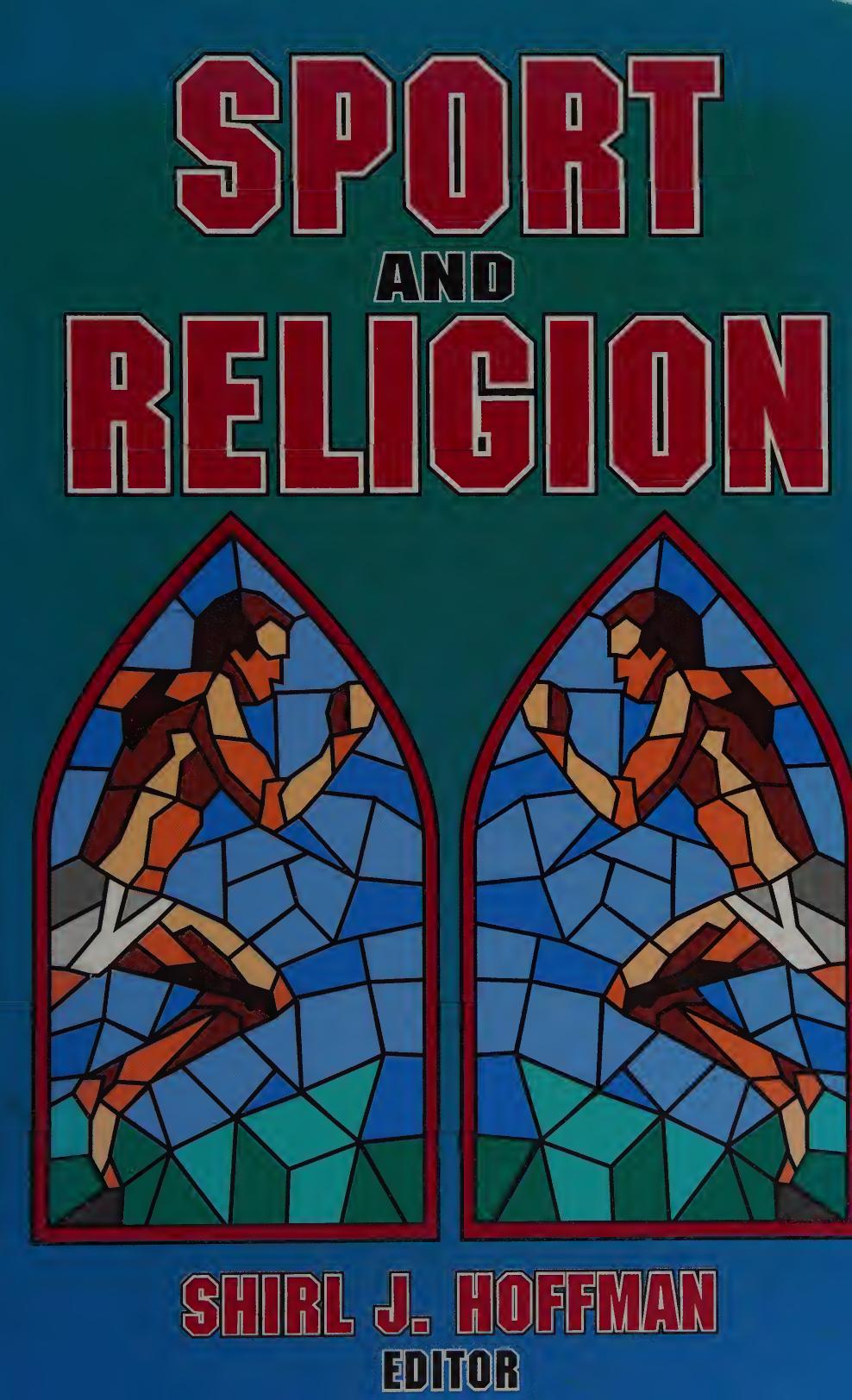 Sport and Religion by Shirl J. Hoffman