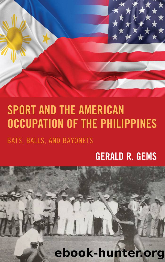 Sport and the American Occupation of the Philippines by Gems Gerald R.;