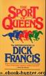 Sport of Queens by Dick Francis