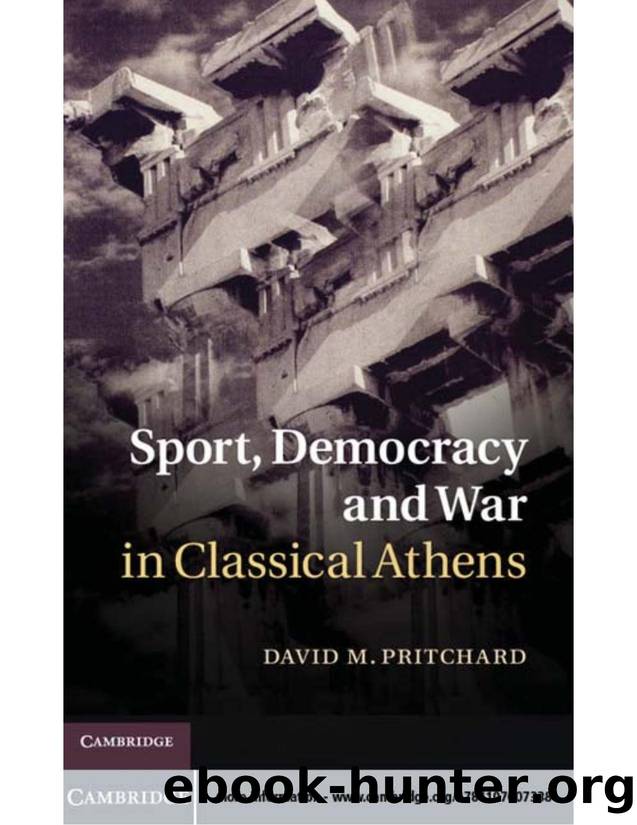 Sport, Democracy and War in Classical Athens by David M. Pritchard