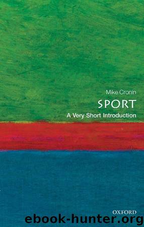 Sport: A Very Short Introduction (Very Short Introductions) by Mike Cronin