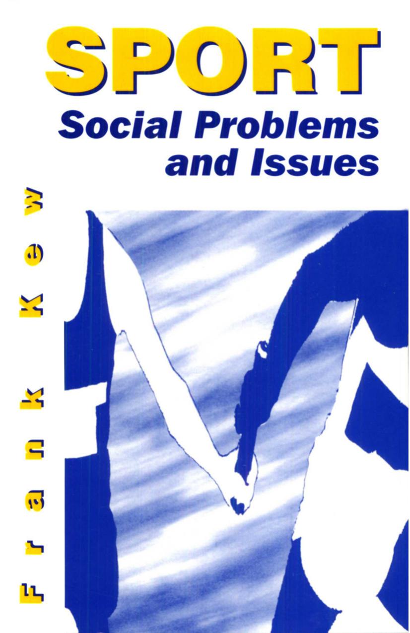 Sport: Social Problems and Issues by Frank Kew