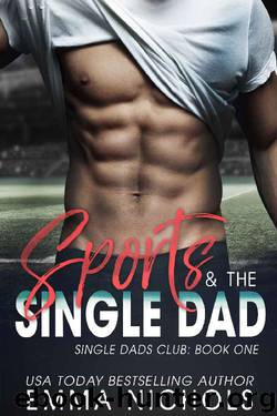 Sports & The Single Dad (Single Dads Club Book 1) by Emma Nichols