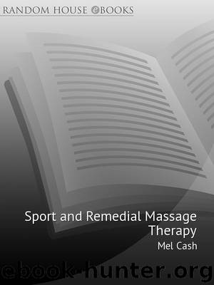 Sports And Remedial Massage Therapy by Mel Cash