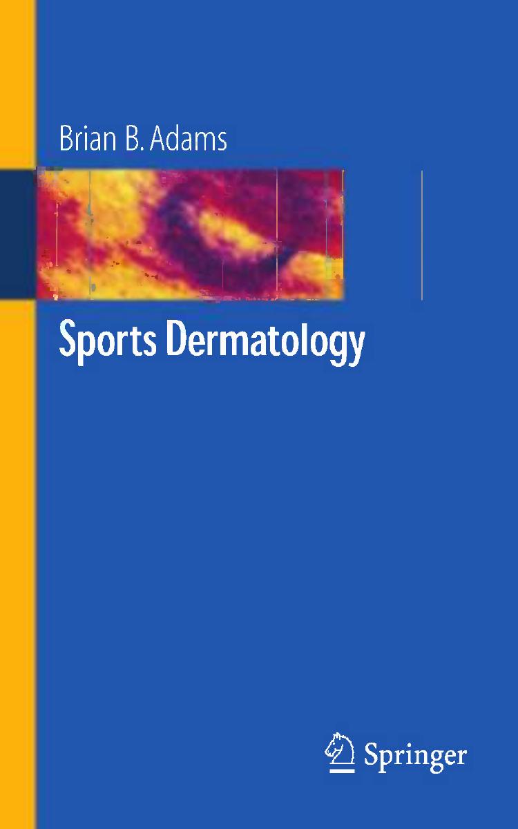 Sports Dermatology by Brian B. Adams MD MPH (auth.)