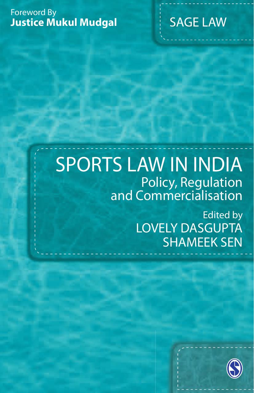Sports Law in India: Policy, Regulation and Commercialisation by Lovely Dasgupta & Shameek Sen