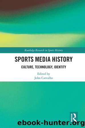 Sports Media History by John Carvalho