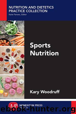 Sports Nutrition by Kary Woodruff