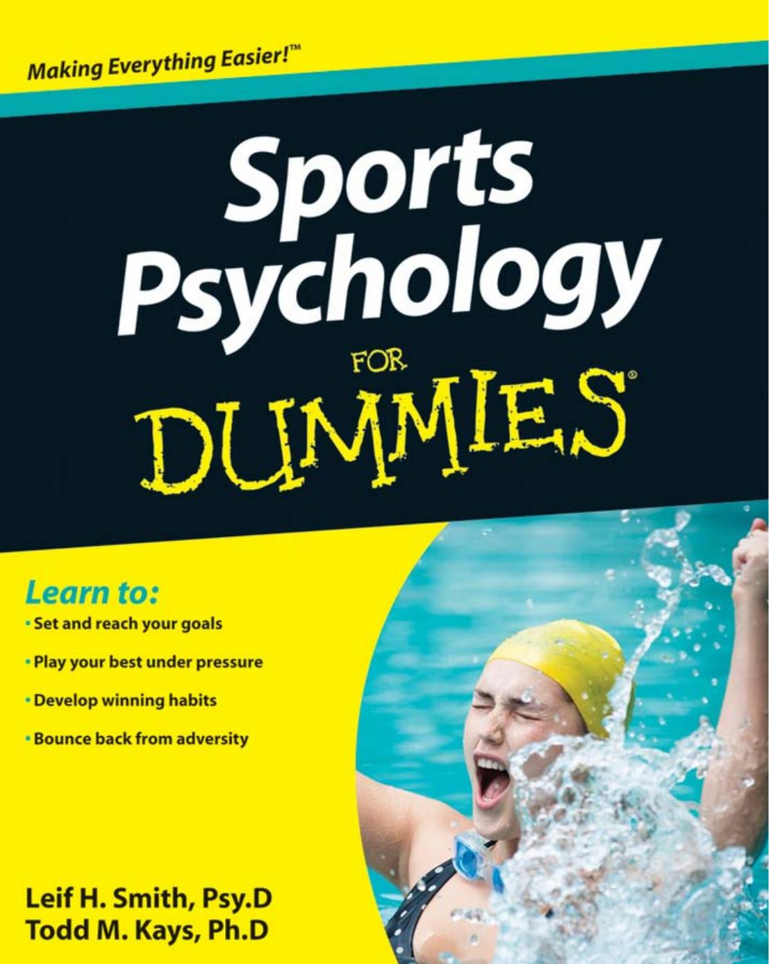 Sports Psychology For Dummies by Leif H. Smith Todd M. Kays