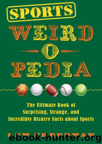 Sports Weird-o-Pedia by Lew Freedman