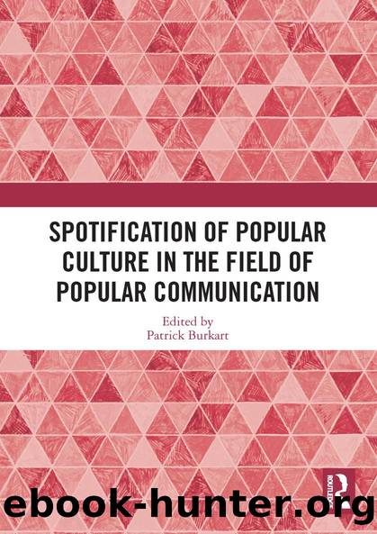Spotification of Popular Culture in the Field of Popular Communication by Patrick Burkart