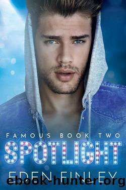 Spotlight (Famous Book 2) by Eden Finley