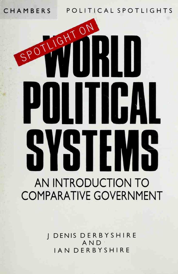 Spotlight on World Political Systems by J. Denis Derbyshire