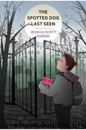 Spotted Dog Last Seen by Jessica Scott Kerrin