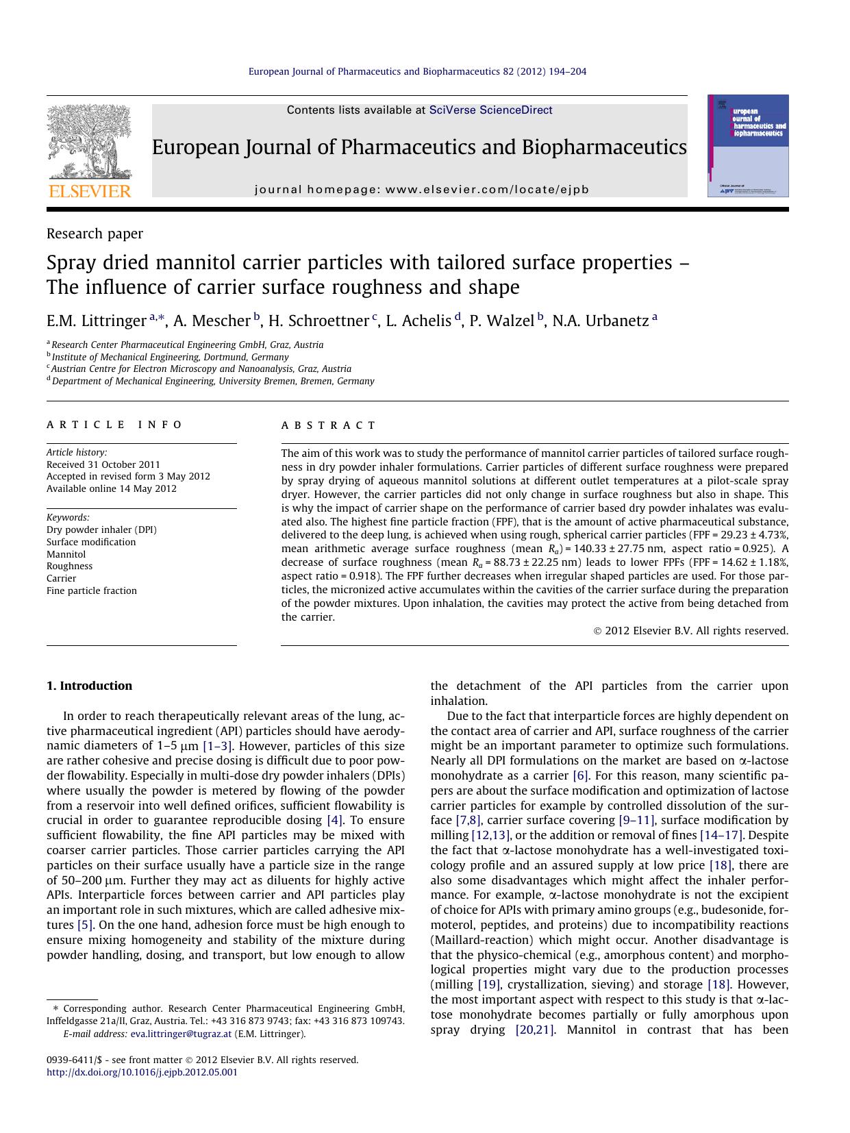 Spray dried mannitol carrier particles with tailored surface properties Ã¢â¬â The influence of carrier surface roughness and shape by E.M. Littringer & A. Mescher & H. Schroettner & L. Achelis & P. Walzel & N.A. Urbanetz
