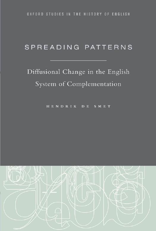Spreading Patterns: Diffusional Change in the English System of Complementation by Unknow