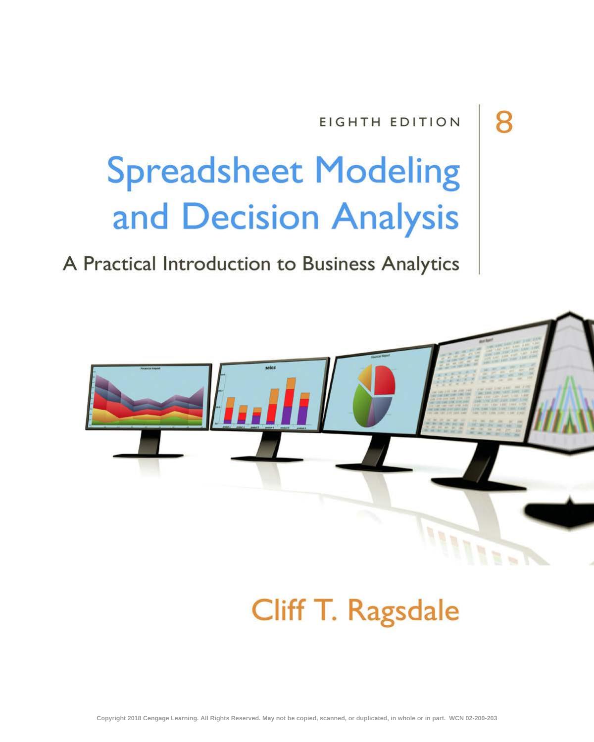 Spreadsheet Modeling & Decision Analysis: A Practical Introduction to Business Analytics Ed 8 by Unknow