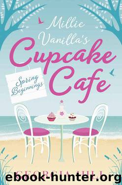 Spring Beginnings (Millie Vanilla’s Cupcake Cafe, Book 1) by Georgia Hill