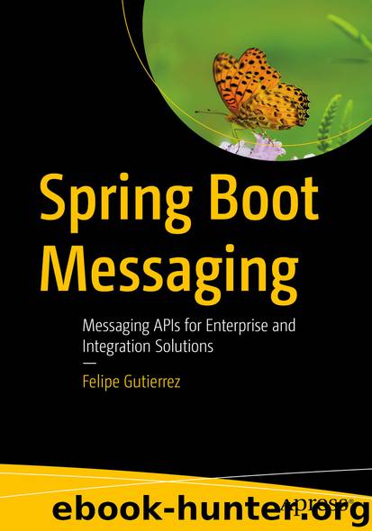Spring Boot Messaging by Felipe Gutierrez