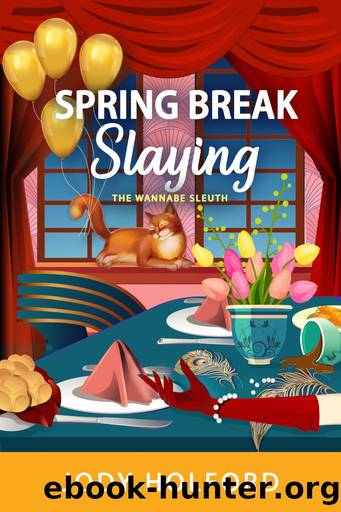Spring Break Slaying by Jody Holford