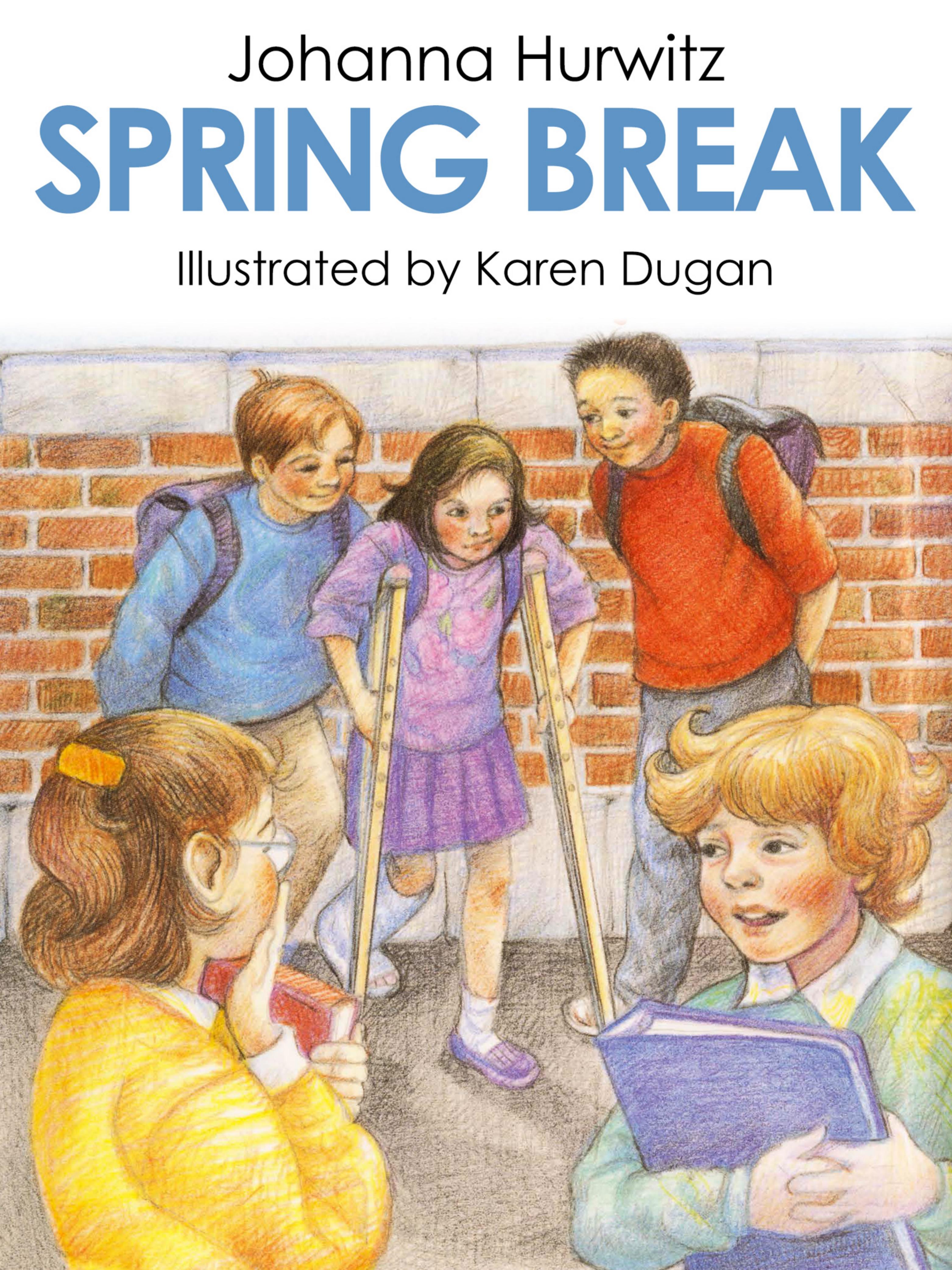 Spring Break by Johanna Hurwitz