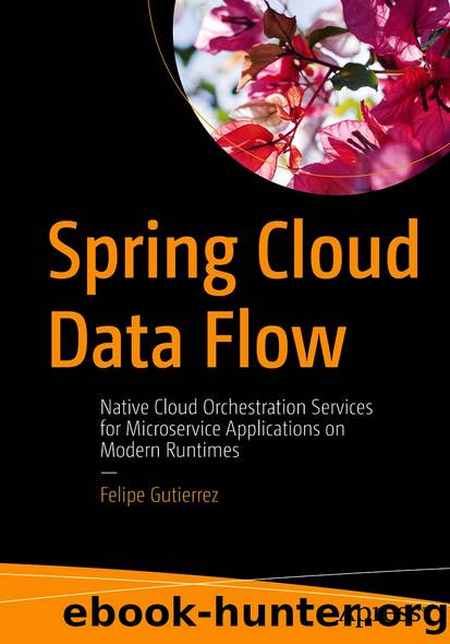 Spring Cloud Data Flow by Felipe Gutierrez