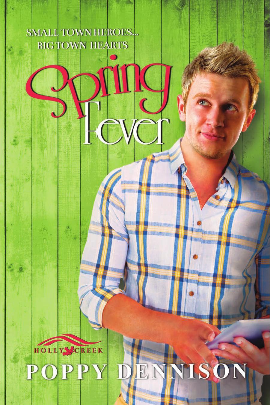 Spring Fever by Poppy Dennison