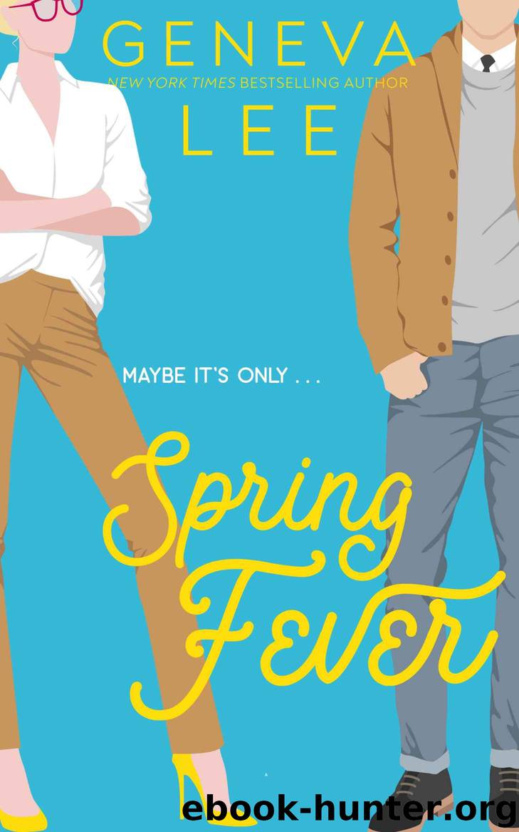 Spring Fever: A Four Seasons Novel by Lee Geneva