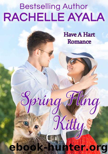 Spring Fling Kitty: The Hart Family (Have A Hart Book 3) by Ayala Rachelle