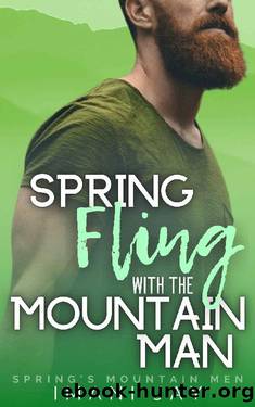 Spring Fling With The Mountain Man: A Short Steamy Curvy Girl Instalove Mountain Man Romance (Spring's Mountain Men) by Imani Jay