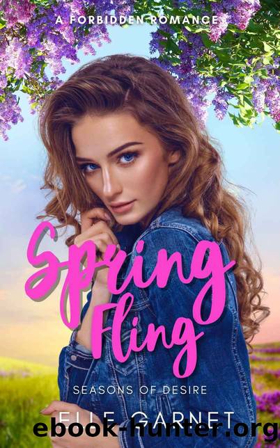 Spring Fling: An Age Gap Romance (Seasons of Desire Book 1) by Elle Garnet