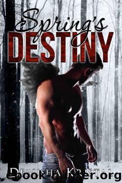 Spring's Destiny by Deausha Kristal
