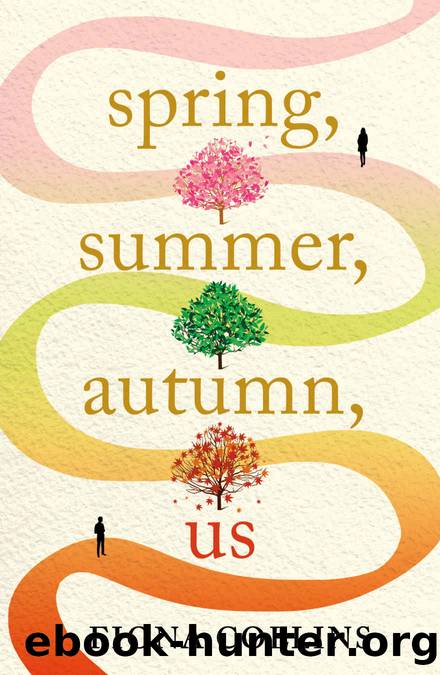 Spring, Summer, Autumn, Us by Fiona Collins