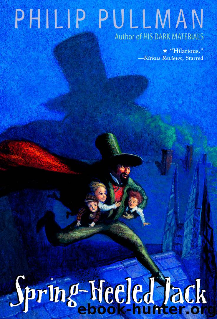 Spring-Heeled Jack by Philip Pullman